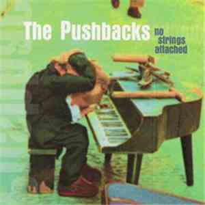 The Pushbacks - No Strings Attached download free