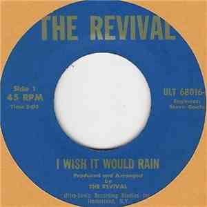 The Revival  - I Wish It Would Rain download free