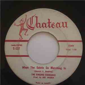 The Singing Cadegans - When The Saints Go Marching In / Red River Rose download free
