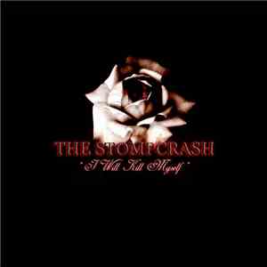 The Stompcrash - I Will Kill Myself download mp3 flac