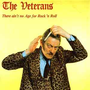 The Veterans - There Ain't No Age For Rock 'n' Roll download free