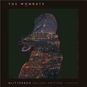 The Wombats - Glitterbug download mp3 flac