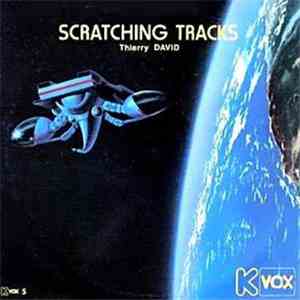 Thierry David - Scratching Tracks download mp3 flac
