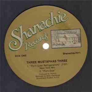 Three Mustaphas Three - Fiz'n (Lost Refrigeration) New York Mix download mp3 flac