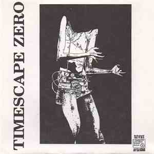 Timescape Zero / Subliminal Criminal  - Timescape Zero / Subliminal Criminal download mp3 flac