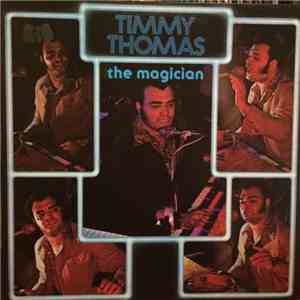Timmy Thomas - The Magician download mp3 flac