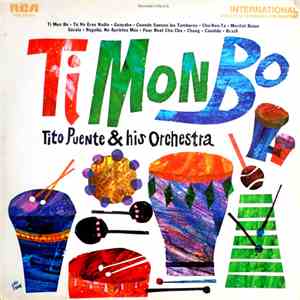 Tito Puente And His Orchestra - Ti Mon Bo download free