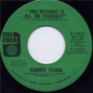 Tommie Young - You Brought It All On Yourself / You Can Only Do Wrong So Long download free