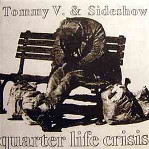 Tommy V. & Sideshow - Quarter Life Crisis download mp3 flac