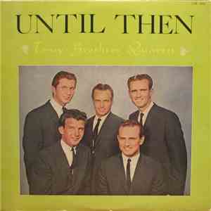 Toney Brothers Quartet - Until Then download free