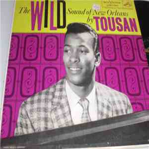 Tousan - The Wild Sound Of New Orleans By Tousan download free