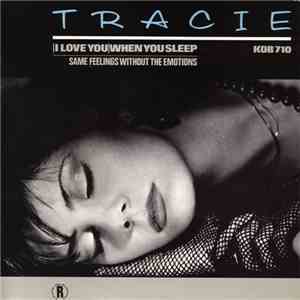 Tracie - (I Love You) When You Sleep download free