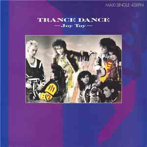 Trance Dance - Joy Toy download free