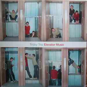 Trüby Trio - Elevator Music download mp3 flac
