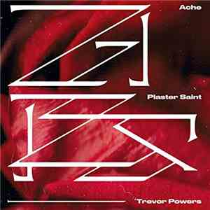 Trevor Powers - Ache / Plaster Saint download free