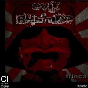 Trinca - Evil Bushido download mp3 flac