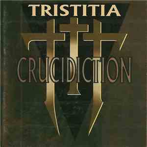Tristitia - Crucidiction download mp3 flac