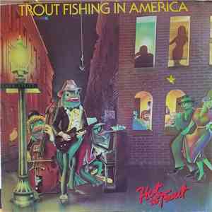 Trout Fishing In America - Hot To Trout download mp3 flac