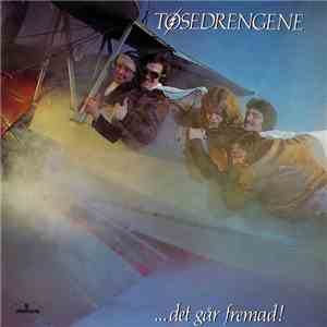 Tøsedrengene - ... Det Går Fremad! download mp3 flac