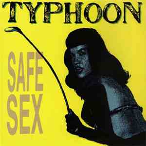Typhoon  - Safe Sex download free