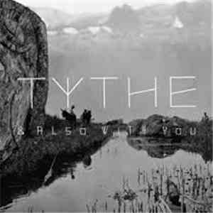 Tythe - & Also With You download mp3 flac