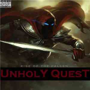 Unholy Quest - Rise Of The Fallen download free