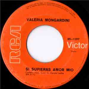 Valeria Mongardini - Mujer Americana / Si Supieras, Amor Mio download mp3 flac
