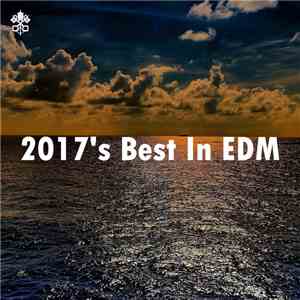 Various - 2017's Best In EDM download mp3 flac