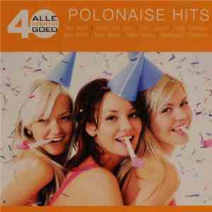 Various - Alle 40 Goed - Polonaise Hits download free