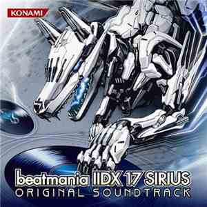Various - Beatmania IIDX 17 Sirius Original Soundtrack download mp3 flac