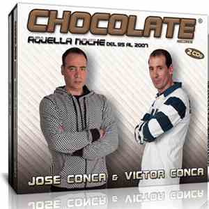 Various - Chocolate Records - Aquella Noche Del 95 Al 2007 - Jose Conca & Victor Conca download mp3 flac