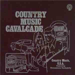 Various - Country Music Cavalcade - Country Music, U.S.A. Featuring Rhinestone Rockabilly download free
