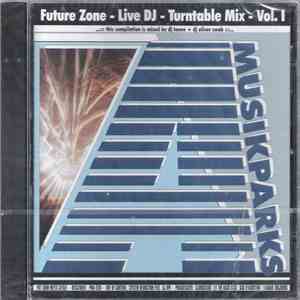 Various - Future Zone - Live DJ - Turntable Mix - Vol. 1 download mp3 flac