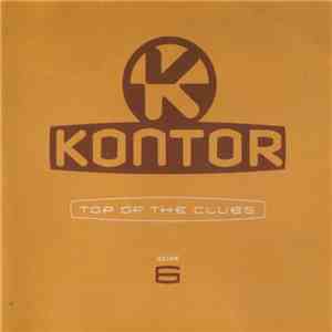 Various - Kontor - Top Of The Clubs Volume 6 download mp3 flac