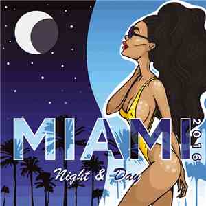Various - Miami 2016. Night & Day download free