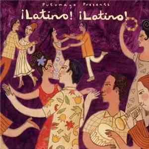Various - Putumayo Presents Latino! Latino! download mp3 flac