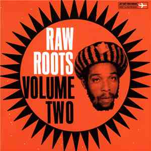 Various - Raw Roots Volume Two download free