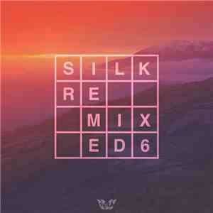 Various - Silk Remixed 06 download mp3 flac