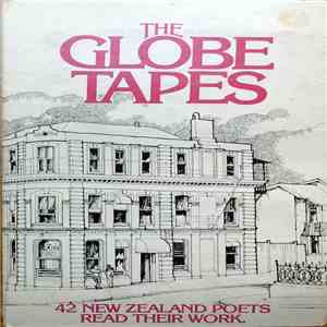 Various - The Globe Tapes, 42 New Zealand Poets Read Their Work download mp3 flac