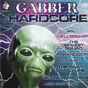 Various - The World Of Gabber & Hardcore download free