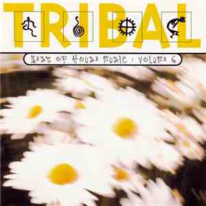 Various - Tribal - Best Of House Music : Volume 6 download mp3 flac