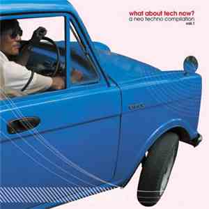 Various - What About Tech Now? download mp3 flac