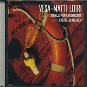Vesa-Matti Loiri - Vanhoja Poikia Viiksekkäitä / Kauhea Kankkunen download free