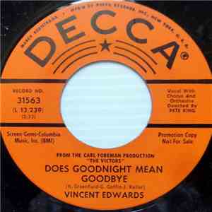 Vincent Edwards - Does Goodnight Mean Goodbye / Per Te Per Me download free