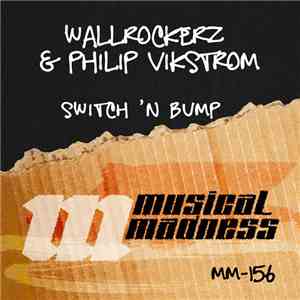 Wallrockerz & Philip Vikstrom - Switch 'N Bump download mp3 flac