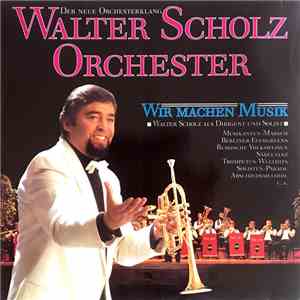 Walter Scholz Orchester - Wir Machen Musik download mp3 flac