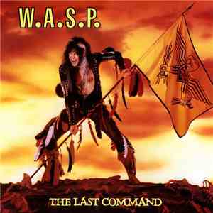 W.A.S.P. - The Last Command download mp3 flac