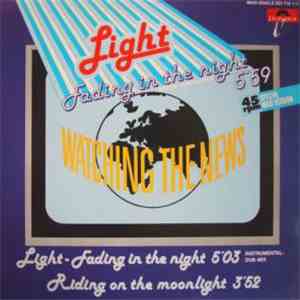 Watching The News - Light - Fading In The Night (Special Maxi Version) download mp3 flac