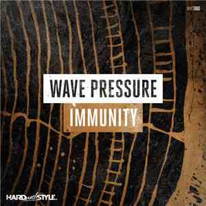 Wave Pressure - Immunity download mp3 flac