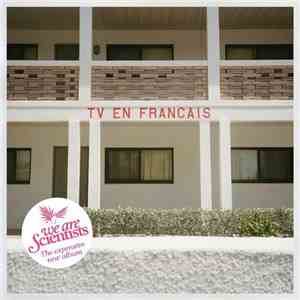 We Are Scientists - Tv En Francais download free